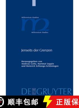 【3-4周达】Jenseits der Grenzen: Beitrage Zur Spatantiken Und Fruhmittelalterlichen Geschichtsschreibung [9783110206463]