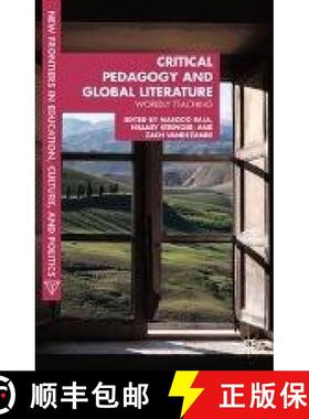 【3-4周达】Critical Pedagogy and Global Literature : Worldly Teaching [9781349457465]