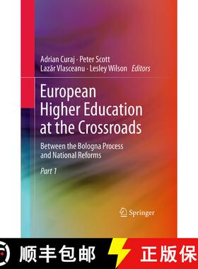 【3-4周达】European Higher Education at the Crossroads: Between the Bologna Process and National Refo... [9789401779487]