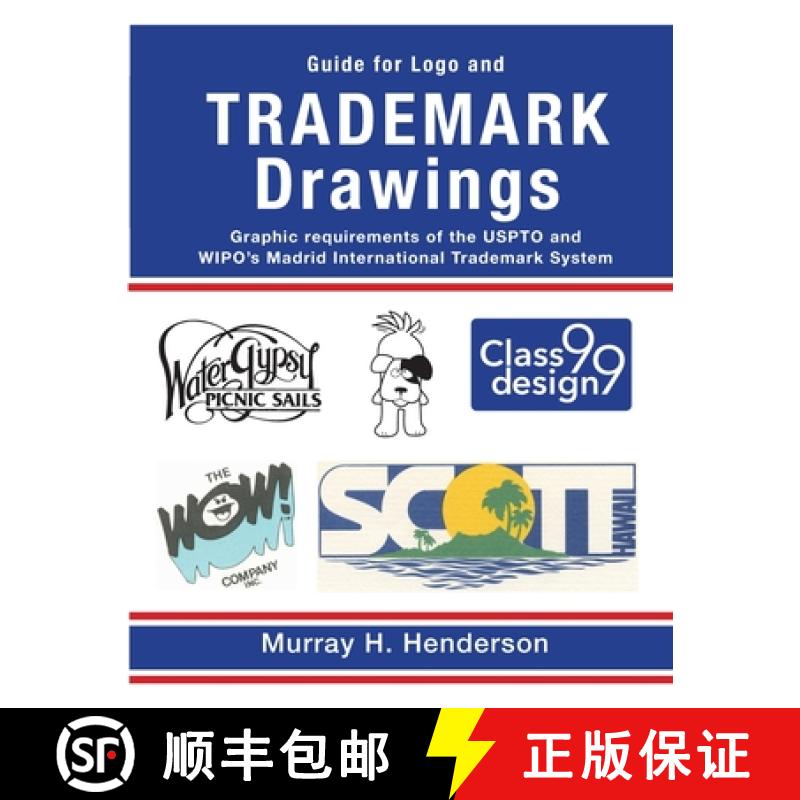 【3-4周达】Guide for Logo and TRADEMARK DRAWINGS : graphic requirements of the USPTO and WIPO's Madri... [9780982827048]