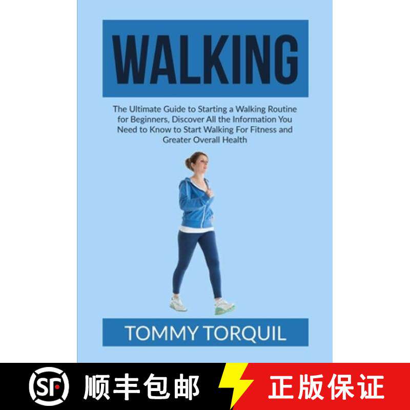预订 Walking: The Ultimate Guide to Starting a Walking Routine for Beginners, Discover All the Inform... [9786069837214]