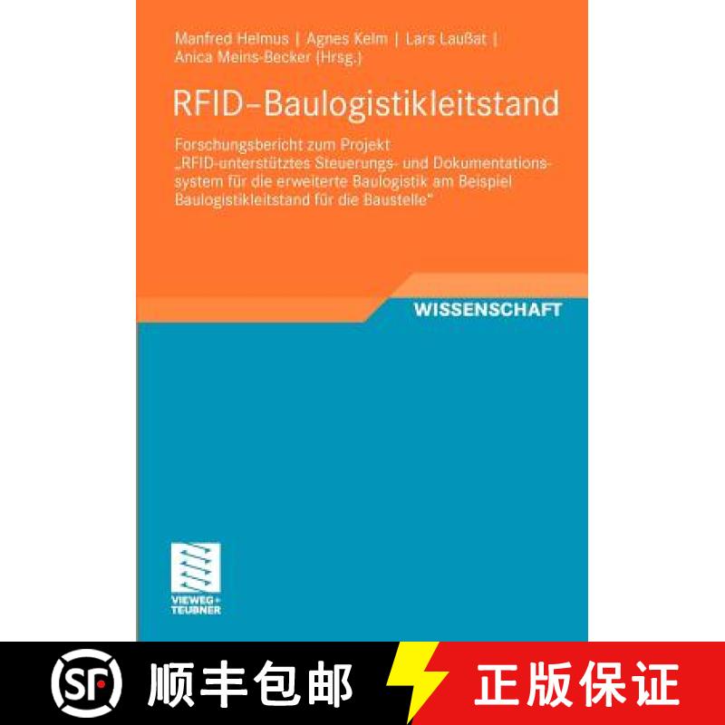 【3-4周达】Rfid-Baulogistikleitstand: Forschungsbericht Zum Projekt rfid-Unterstutztes Steuerungs- Un... [9783834815774]