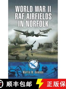 【3-4周达】World War Two RAF Airfields in Norfolk [9781844155729]
