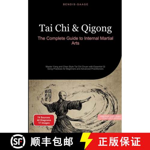 【3-4周达】Tai Chi & Qigong: The Complete Guide to Internal Martial Arts: Master Yang and Chen Style ... [9783384521484]