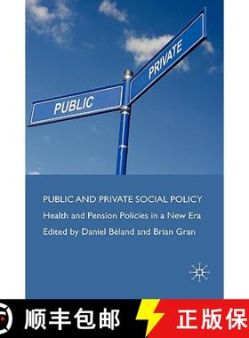 【3-4周达】Public and Private Social Policy: Health and Pension Policies in a New Era [9780230527331]