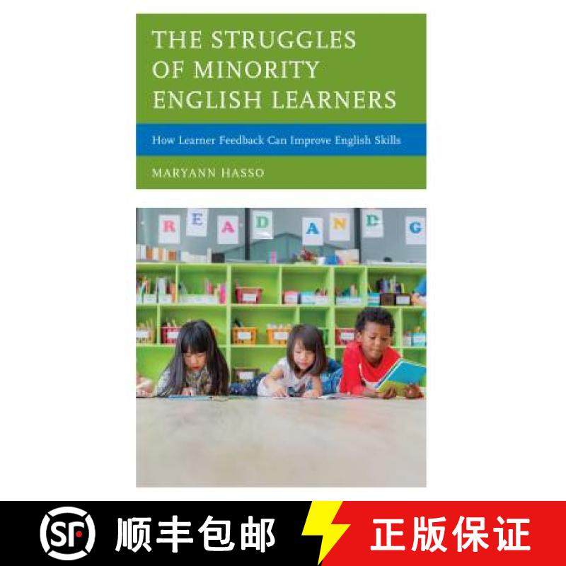 预订 The Struggles of Minority English Learners : How Learner Feedback Can Improve English Skills [9781498572422]