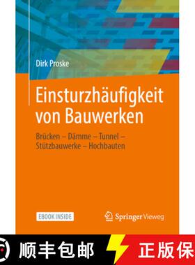 【3-4周达】Einsturzhäufigkeit Von Bauwerken: Brücken - Dämme - Tunnel - Stützbauwerke - Hochbauten [9783658351977]