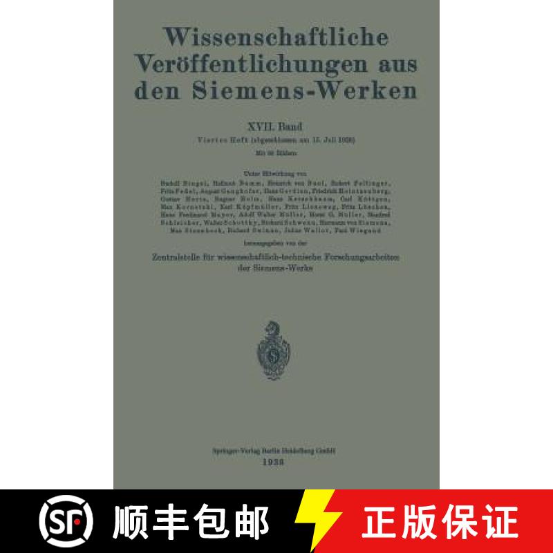 【3-4周达】Wissenschaftliche Veroeffentlichungen Aus Den Siemens-Werken: XVII. Band. Viertes Heft [9783662227473]