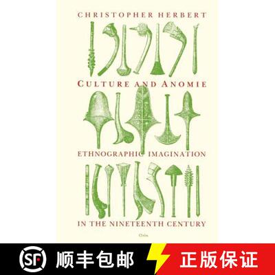 【3-4周达】Culture and Anomie – Ethnographic Imagination in the Nineteenth Century [9780226327396]