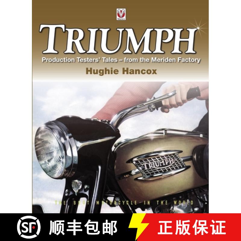 【3-4周达】Triumph Production Testers' Tales: - From the Meriden Factory [9781845844417]
