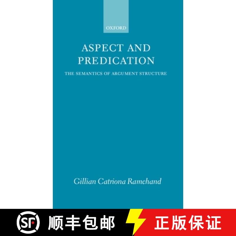【3-4周达】Aspect and Predication: The Semantics of Argument Structure [9780198236511]