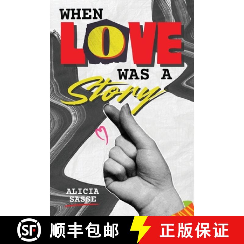 【2-3周达】When Love Was a Story [9781934232576]