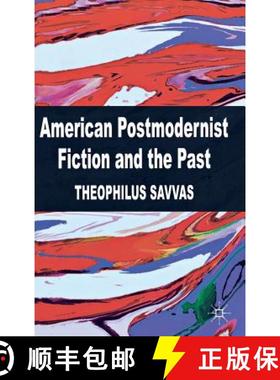 【3-4周达】American Postmodernist Fiction and the Past [9780230298347]