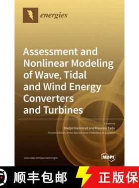 【3-4周达】Assessment and Nonlinear Modeling of Wave, Tidal and Wind Energy Converters and Turbines [9783039369126]