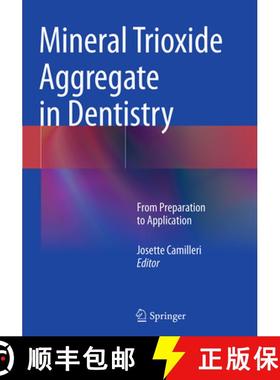 【3-4周达】Mineral Trioxide Aggregate in Dentistry: From Preparation to Application [9783662512791]