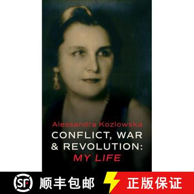 【3-4周达】Conflict, War and Revolution: My Life (None) [9781781724491]
