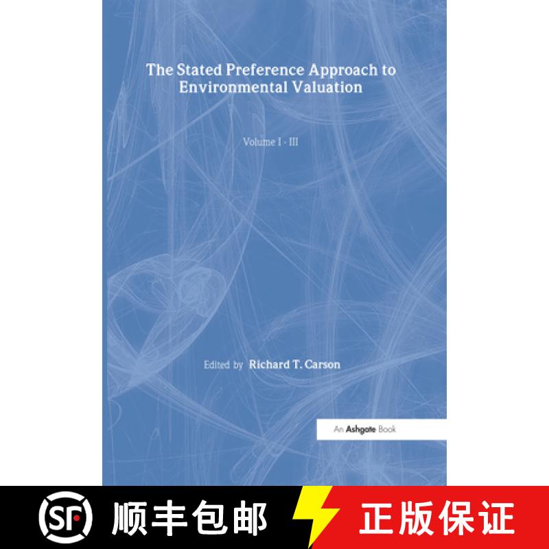 【3-4周达】Stated Preference Approach to Environmental Valuation, Volumes I, II and III: Volume I: Fo... [9780754623342]