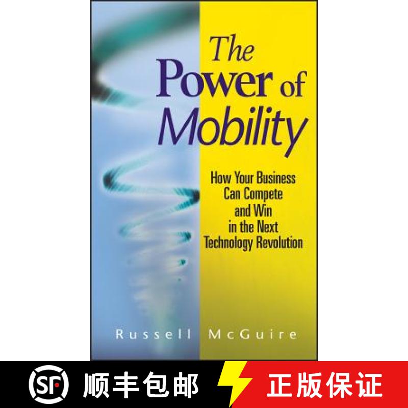 【3-4周达】The Power Of Mobility: How Your Business Can Compete And Win In The Next Technology Revolu... [9780470171288]