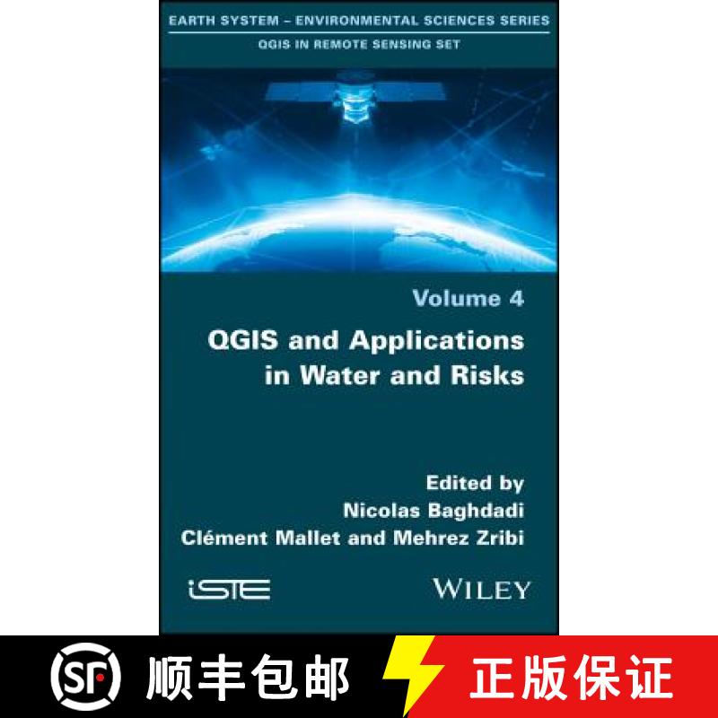 【3-4周达】Qgis And Applications In Water And Risks [Wiley地球科学] [9781786302717]