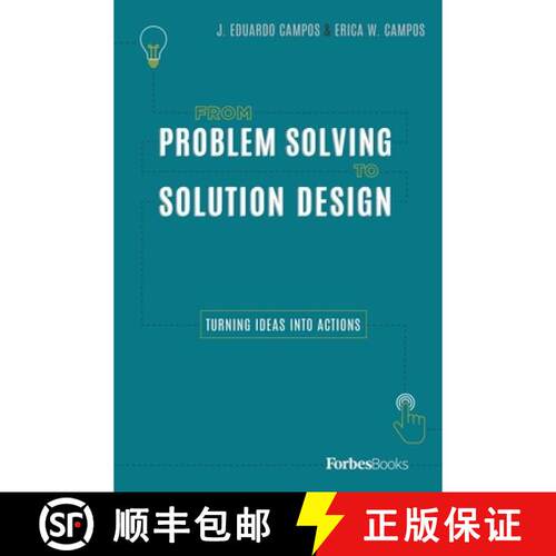 【3-4周达】精装 From Problem Solving To Solution Design : Turning Ideas Into Actions [9780998365565]