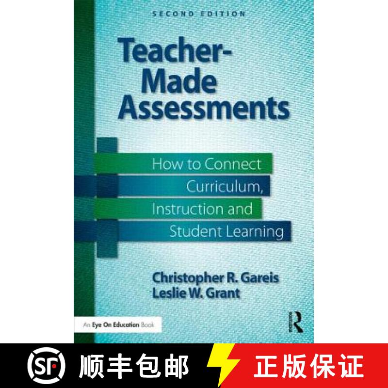 【4周达】Teacher-Made Assessments : How to Connect Curriculum, Instruction, and Student Learning [9781138776128]