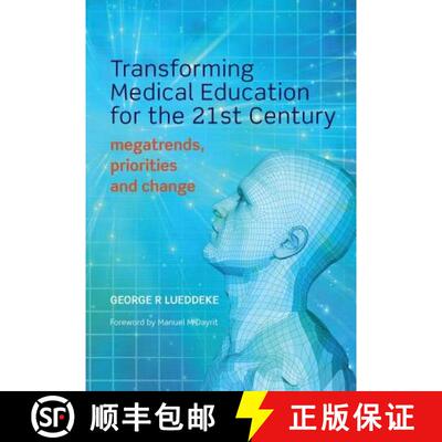 【3-4周达】Transforming Medical Education for the 21st Century: Megatrends, Priorities and Change [9781846199691]