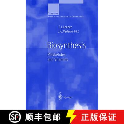 【3-4周达】Biosynthesis: Polyketides and Vitamins - Biosynthesis Polyketides and Vitamins [9783540669692]