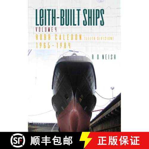 【3-4周达】Robb Caledon (Leith Division) 1965–1984: Leith-Built Ships Volume 4 [9781849955782]