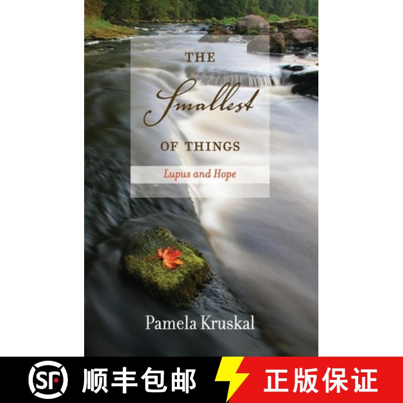 预订 The smallest of things: lupus and hope, poetry by Pamela Kruskal [9781419680069]