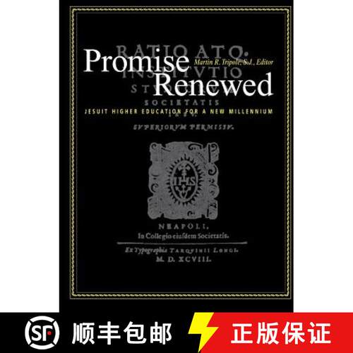 【3-4周达】Promise Renewed: Jesuit Higher Education for a New Millennium [9780829412925]