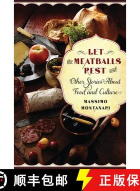 【3-4周达】Let the Meatballs Rest: And Other Stories about Food and Culture [9780231157322]