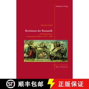 【3-4周达】精装 Revisionen der Romantik – Zur Rezeption der neudeutschen Malerei 1817–1906 [9783050059426]
