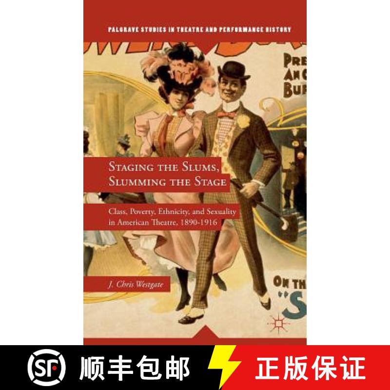 【3-4周达】Staging the Slums, Slumming the Stage : Class, Poverty, Ethnicity, and Sexuality in Americ... [9781349471669]