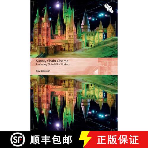 【3-4周达】精装 Supply Chain Cinema: Producing Global Film Workers [9781839024627]
