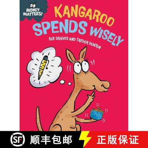精装 Money Matters: Kangaroo Spends Wisely [9781445186023]