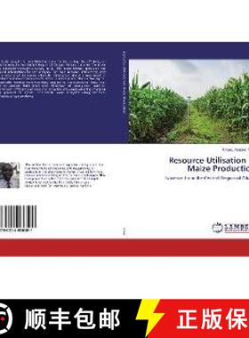 预订 Resource Utilisation in Maize Production [9786202066501]