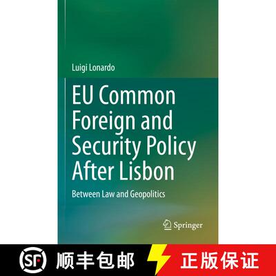 【3-4周达】EU Common Foreign and Security Policy After Lisbon: Between Law and Geopolitics [9783031191336]
