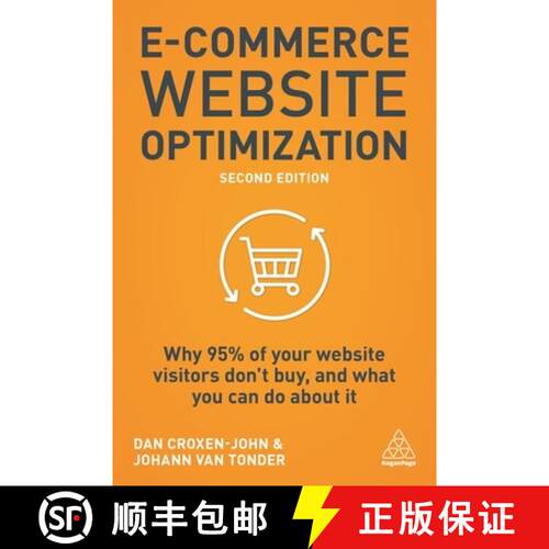 【3-4周达】精装 E–Commerce Website Optimization – Why 95% of Your Website Visitors Don`t Buy, and W... [9781789664454]