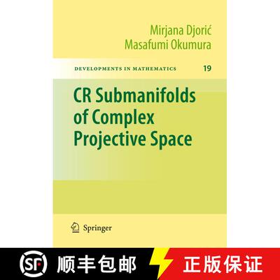 【3-4周达】CR Submanifolds of Complex Projective Space [9781441904331]