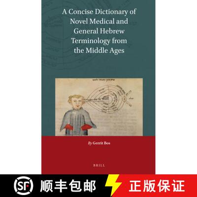 预订 精装 A Concise Dictionary of Novel Medical and General Hebrew Terminology from the Middle Ages [9789004398658]