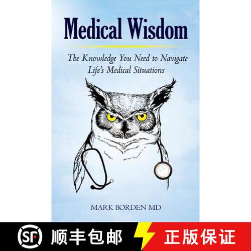 【3-4周达】Medical Wisdom: The Knowledge You Need to Navigate Life's Medical Situations [9781477461938]