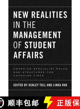 【3-4周达】New Realities in the Management of Student Affairs: Emerging Specialist Roles and Structur... [9781579225759]