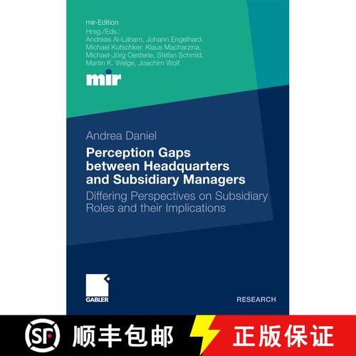 【3-4周达】Perception Gaps between Headquarters and Subsidiary Managers : Differing Perspectives on S... [9783834920713]