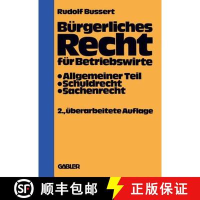 【3-4周达】Bürgerliches Recht Für Betriebswirte: Allgemeiner Teil -- Schuldrecht -- Sachenrecht (2.... [9783409720328]