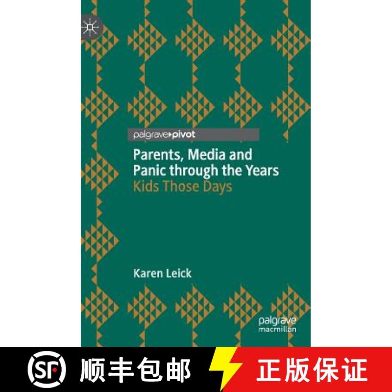 【3-4周达】Parents, Media and Panic through the Years : Kids Those Days [9783319983189]