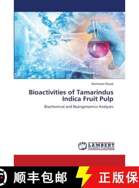 预订 Bioactivities of Tamarindus Indica Fruit Pulp [9786139826445]