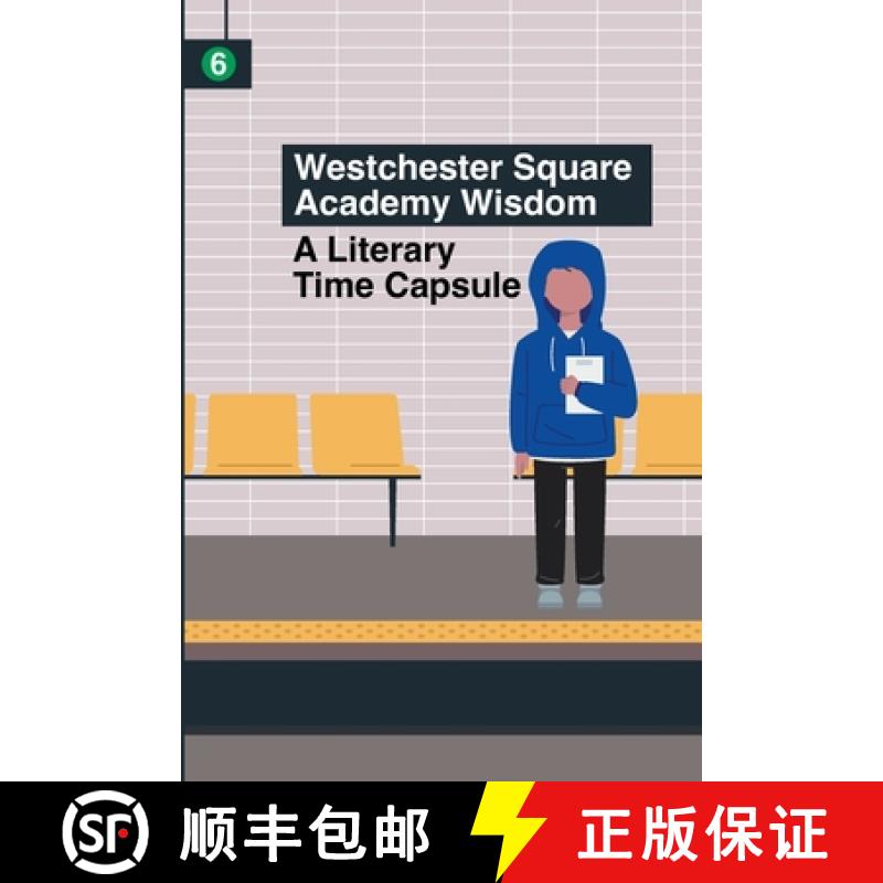 【2-3周达】Westchester Square Academy Wisdom: A Literary Time Capsule [9781312521520]