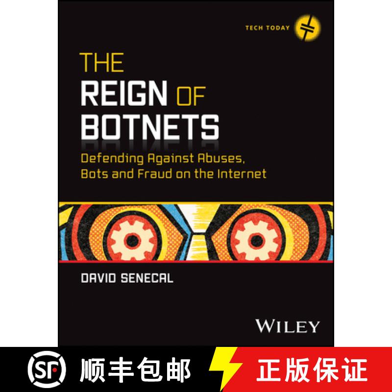 【3-4周达】The Reign of Botnets: Defending Against Abuses, Bots and Fraud on the Internet [9781394262410]