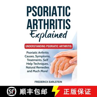 【3-4周达】Psoriatic Arthritis Explained: Understanding Psoriatic Arthritis [9781949555240]