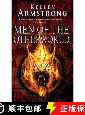 【3-4周达】Men Of The Otherworld: Book 1 of the Otherworld Tales Series [9781841497433]